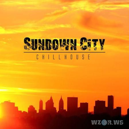 Sundown City Chillhouse (2014) Sundown City Chillhouse (2014)